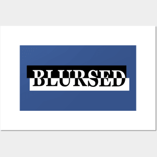 Blursed Blessed And Cursed Word Combination Posters and Art
